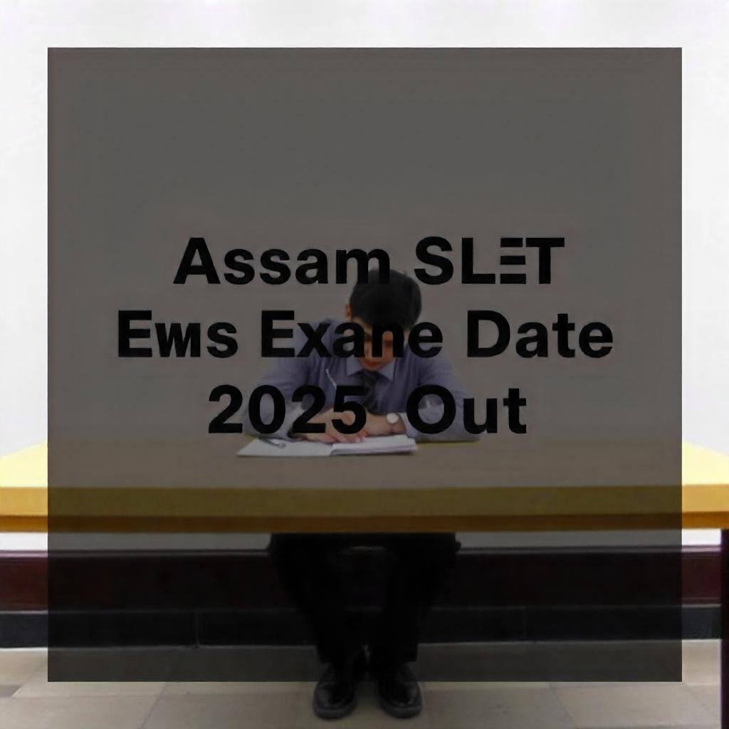 Assam SLET 2025 Centres & Schedule
